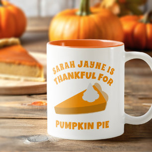 Thanksgiving Thankful for Pumpkin Pie Coffee Mug