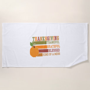 Thanksgiving Thankful Grateful Blessed Beach Towel