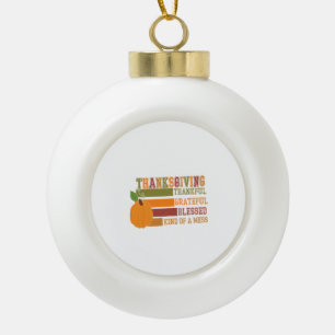 Thanksgiving Thankful Grateful Blessed Ceramic Ball Christmas Ornament