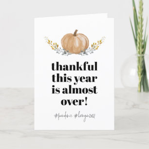 Thanksgiving Thankful This Year is Over Pumpkin Holiday Card