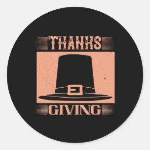 Thanksgiving - Thanks Giving Classic Round Sticker
