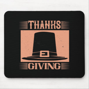 Thanksgiving - Thanks Giving Mouse Pad