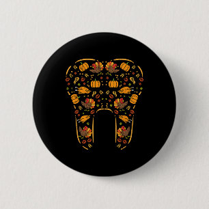 Thanksgiving Tooth Cute Fall Teeth Dental Dentist 6 Cm Round Badge
