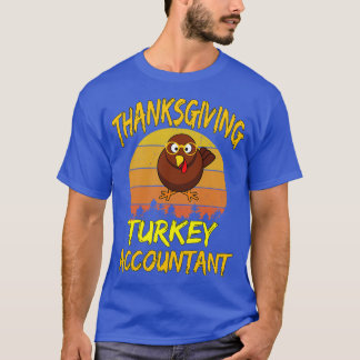 Thanksgiving Turkey Accountant T-Shirt