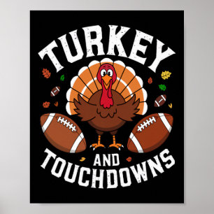 Thanksgiving Turkey And Touchdowns Football Design Poster