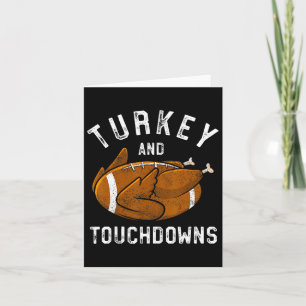 Thanksgiving Turkey And Touchdowns Football Men Ki Card