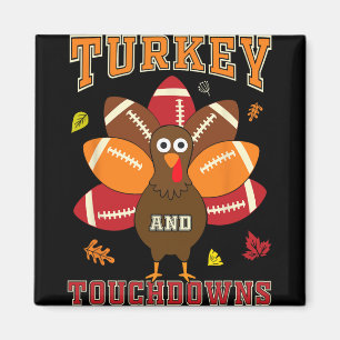 Thanksgiving Turkey And Touchdowns Football Men Ki Magnet