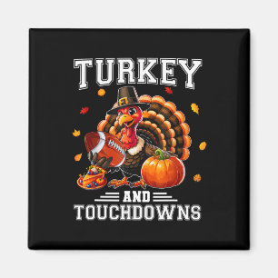 Thanksgiving Turkey And Touchdowns Football Men Ki Magnet
