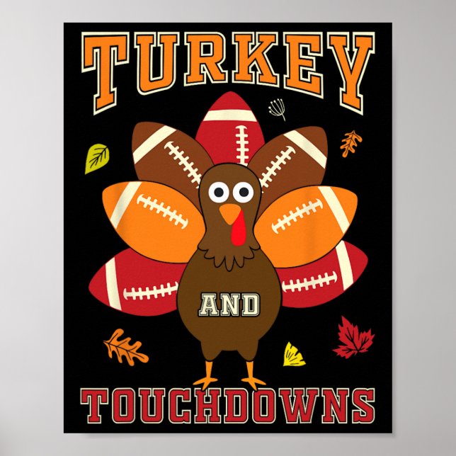 Thanksgiving Turkey And Touchdowns Football Men Ki Poster (Front)