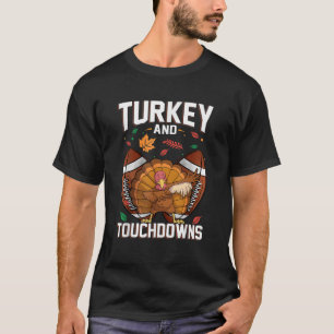 Thanksgiving Turkey And Touchdowns Football Men Ki T-Shirt