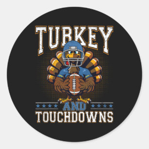 Thanksgiving Turkey And Touchdowns Footbyll Men Ki Classic Round Sticker
