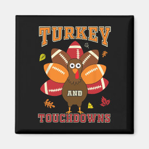 Thanksgiving Turkey And Touchdowns Footbyll Men Ki Magnet