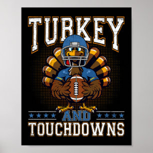 Thanksgiving Turkey And Touchdowns Footbyll Men Ki Poster