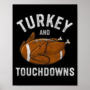Thanksgiving Turkey And Touchdowns Footll Men Boys Poster