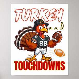Thanksgiving Turkey And Touchdowns Funny Footll Lo Poster