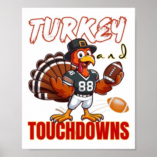 Thanksgiving Turkey And Touchdowns Funny Footll Lo Poster (Front)