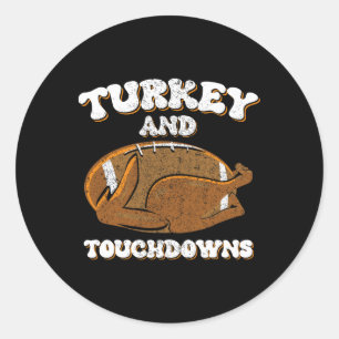 Thanksgiving Turkey And Touchdowns Men Boys Footba Classic Round Sticker