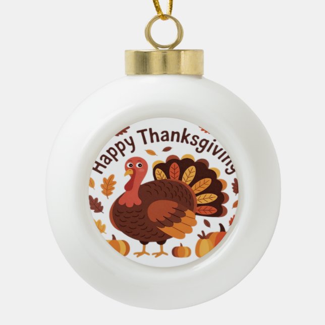 Thanksgiving Turkey – Autumn Holiday Classic Overs Ceramic Ball Christmas Ornament (Front)