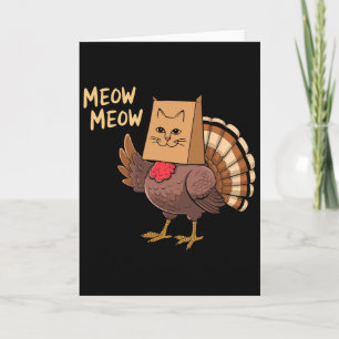 Thanksgiving Turkey Cat Funny Men Women Thanksgivi Card