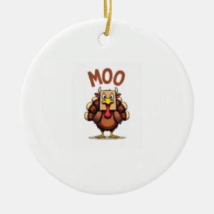 Thanksgiving Turkey cow moo Funny Men Women Thanks Ceramic Ornament