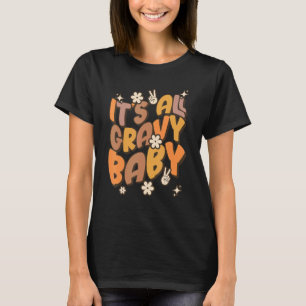 Thanksgiving Turkey Day Men Boys Pilgrim Gravy Bab T-Shirt