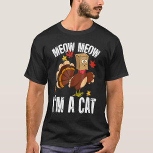 Thanksgiving  Turkey Fake Cat for Men Women T-Shirt