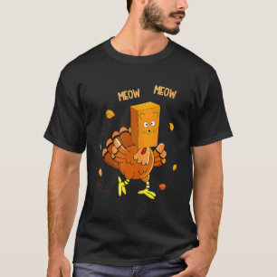 Thanksgiving Turkey Fake Cat Meow Cat Thanksgivin T-Shirt