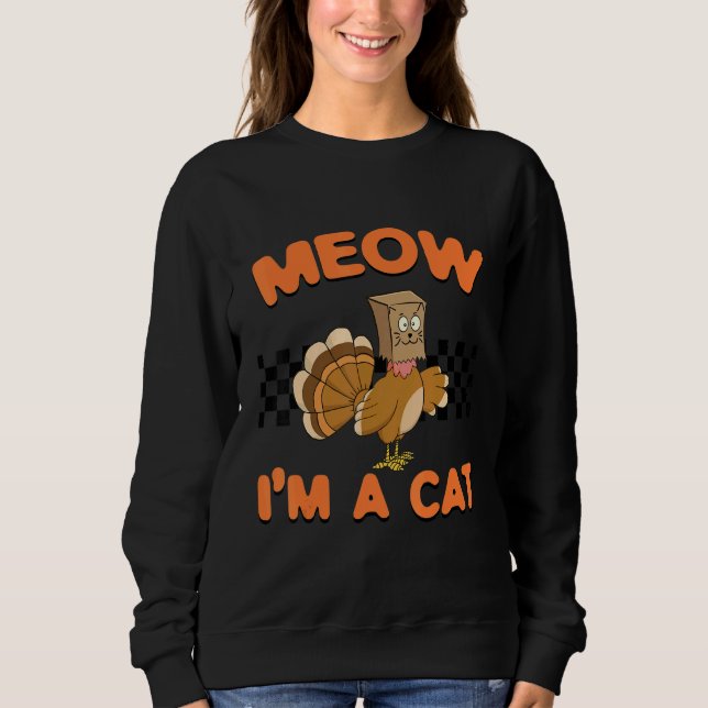 Thanksgiving Turkey Fake Cat Women Men Kids Retro  Sweatshirt (Front)