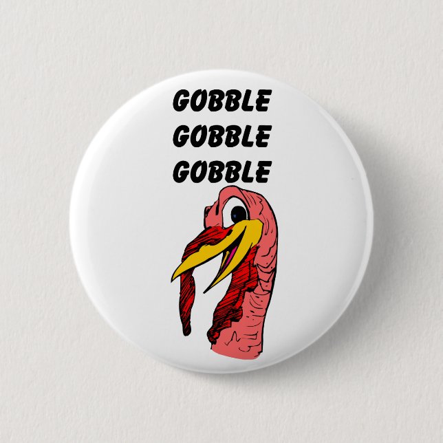 Thanksgiving Turkey Gobble 6 Cm Round Badge (Front)