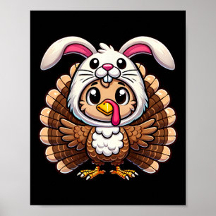 Thanksgiving Turkey In Bunny Rabbit Disguise Funny Poster