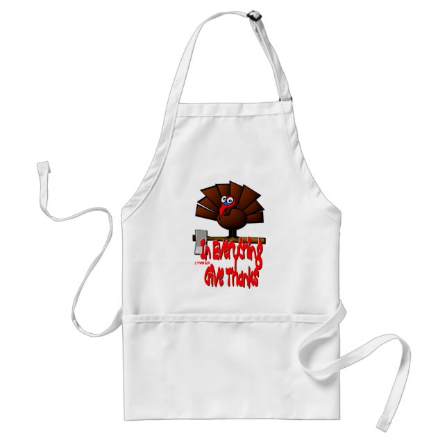 Thanksgiving Turkey - In EVERYTHING Give Thanks Standard Apron (Front)