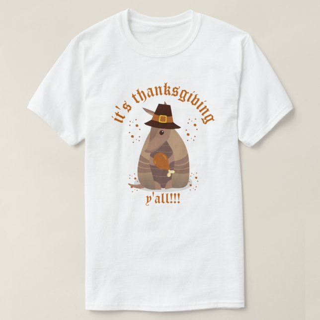 Thanksgiving Turkey Leg Armadillo Texas T-Shirt (Design Front)