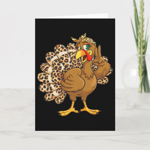 Thanksgiving Turkey Leopard Cute Turkey Women Girl Card