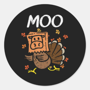 Thanksgiving Turkey Moo Cow Head Funny Fall Men Wo Classic Round Sticker
