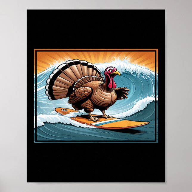 Thanksgiving Turkey Surfing A Wave  Poster (Front)