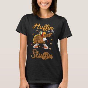 Thanksgiving Turkey Trot Huffin For The Stuffin 5K T-Shirt