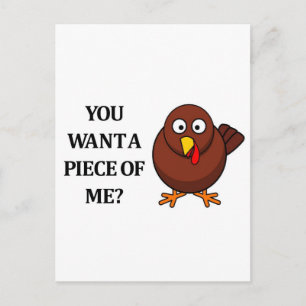 Thanksgiving Turkey (want a piece) Holiday Postcard