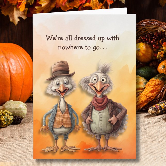 Thanksgiving Turkeys Dressed Up Nowhere To Go Holiday Card (Creator Uploaded)