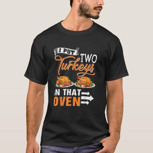 Thanksgiving Two Turkeys In The Oven Twin Pregnanc T-Shirt (Front)