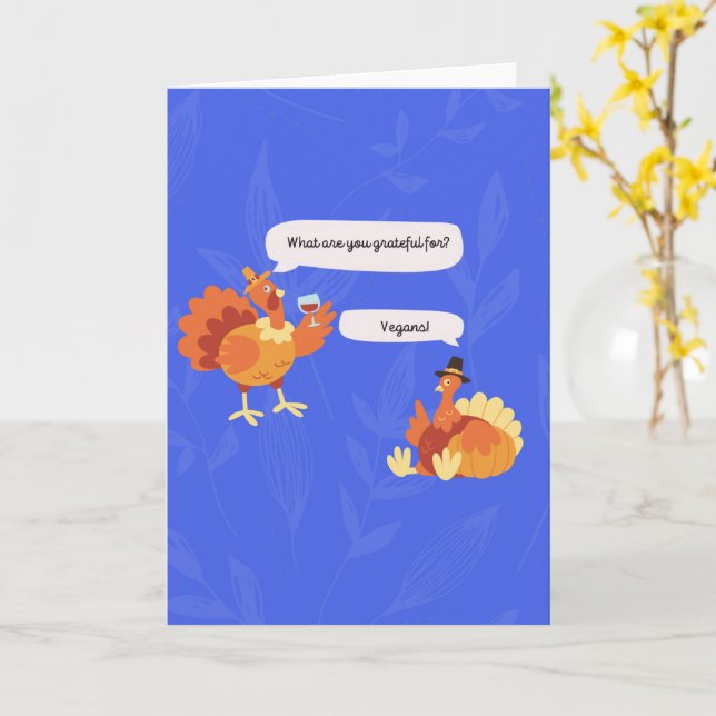 Thanksgiving Vegans Funny Card (Yellow Flower)