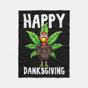 Thanksgiving Weed Happy Danksgiving Turkey Fleece Blanket