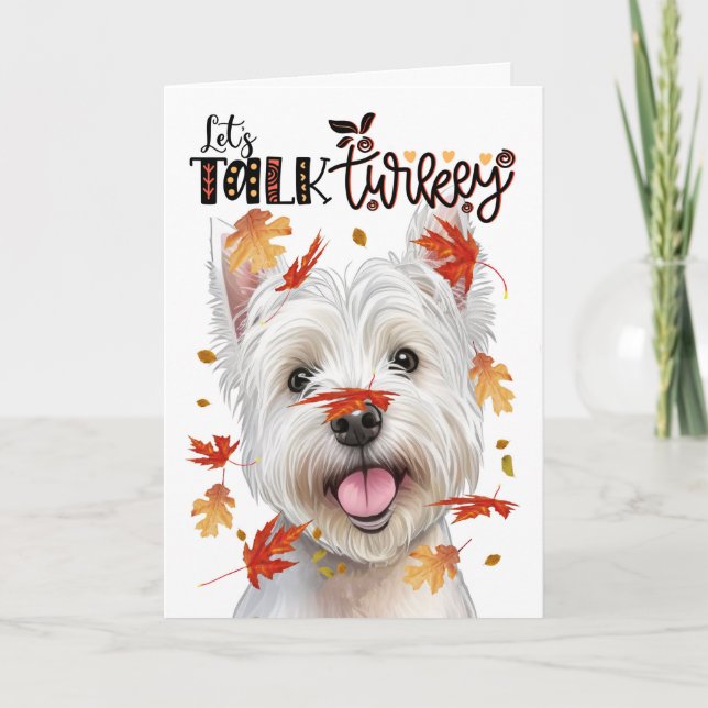 Thanksgiving West Highland Dog Let's Talk Turkey Holiday Card (Front)