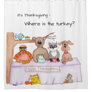 Thanksgiving - Where is the Turkey? Shower Curtain