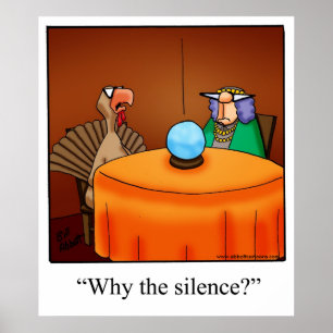 Thanksgiving "Why The Silence" Poster