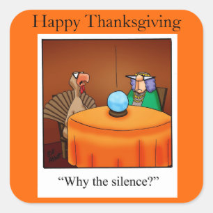 Thanksgiving "Why the Silence?" Stickers