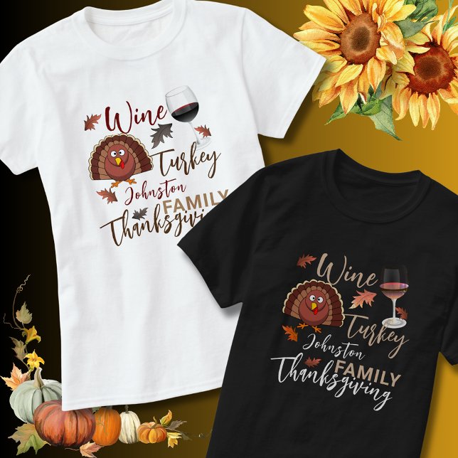 Thanksgiving Wine Gifts men T-Shirt (Wine, Turkey and Family Thanksgiving shirts)