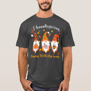 Thanksgiving With Hanging My Gnomies Funny Autumn T-Shirt