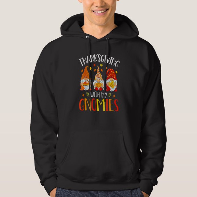 Thanksgiving With My Gnomies  Autumn Fall Gnomes 1 Hoodie (Front)