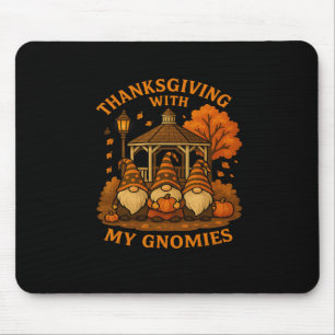 Thanksgiving With My Gnomies Fall Autumn Harvest D Mouse Pad