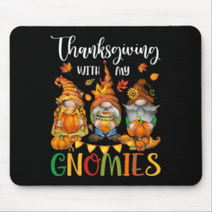Thanksgiving With My Gnomies Fall Autumn Vibes Mouse Pad